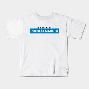 Certified Project Manager Kids T-Shirt